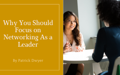 Why You Should Focus on Networking As a Leader