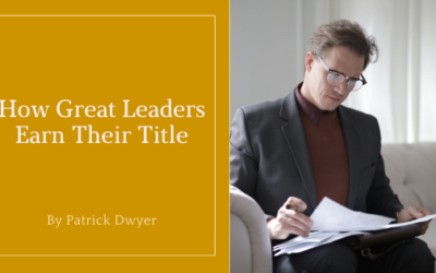 How Great Leaders Earn Their Title